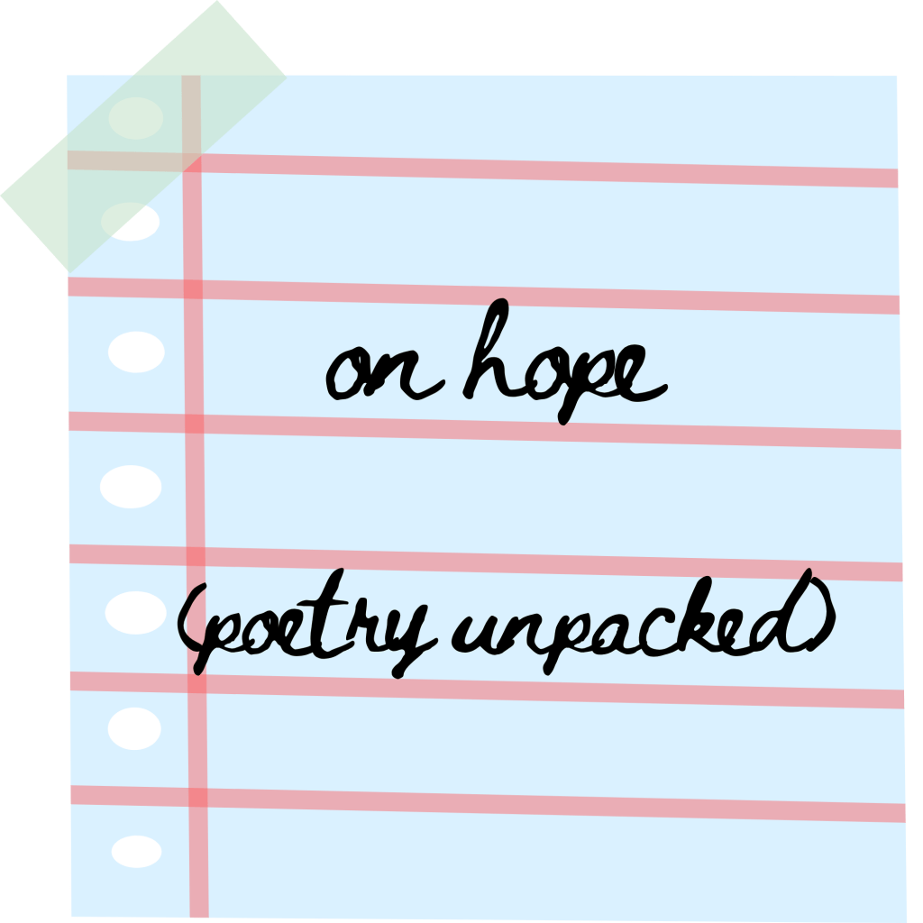 poetry unpacked: on hope