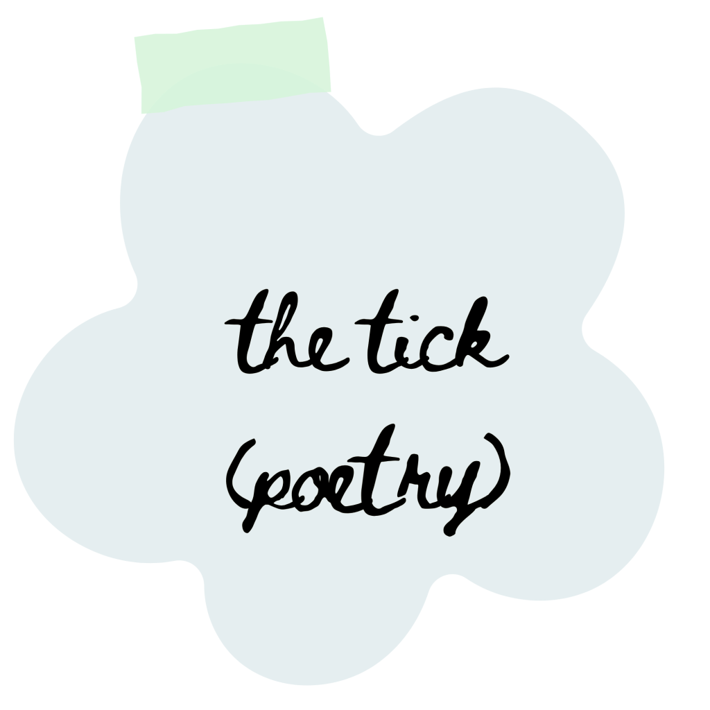 the tick, poetry