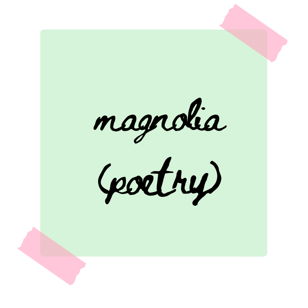 magnolia poetry